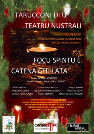 TEATRU NUSTRALI - FOCU SPINTU È CATENA GHJILATA DECEMBRE 2016