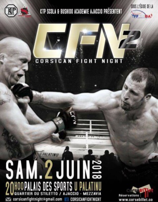CORSICAN FIGHT NIGHT # 2 (CFN # 2) juin 2018 CORSICAN FIGHT NIGHT # 2 (CFN # 2) juin 2018