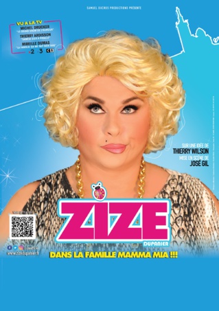 ZIZE dans "La famille, Mamma mia" avril 2019 ZIZE dans "La famille, Mamma mia" avril 2019