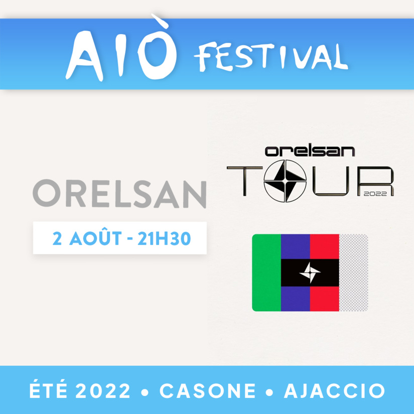 Aiò Festival 2022 - ORELSAN Aiò Festival 2022 - ORELSAN