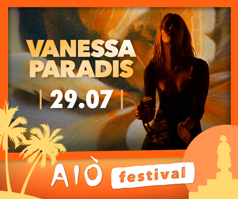 Aiò Festival 2026 - Vanessa PARADIS Aiò Festival 2026 - Vanessa PARADIS