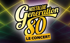 CONCERT NOSTALGIE GENERATION 80  - Cità di BORGU